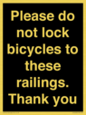 please-do-not-lock-bicycles-to-these-railings-thank-you~